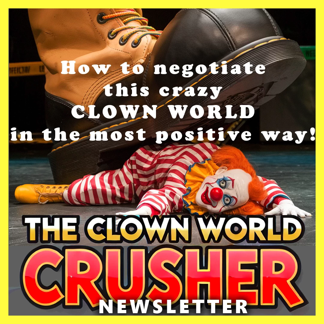 The Clown World Crusher Newsletter